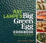 Ray Lampes Big Green Egg Cookbook 9781449475857 Ray Lampe, Boeken, Verzenden, Gelezen, Ray Lampe
