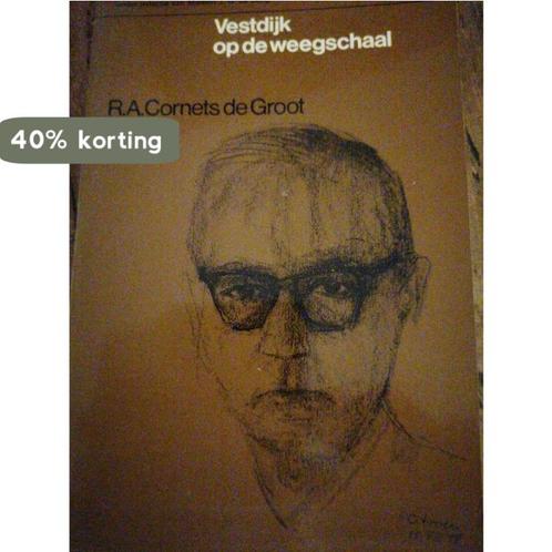 Vestdyk op de weegschaal 9789021820521 Cornets Groot, Boeken, Overige Boeken, Gelezen, Verzenden