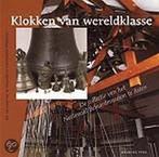 Klokken van wereldklasse 9789057300721, Verzenden, E. van Loon-van de Moosdijk