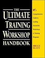 The Ultimate Training Workshop Handbook: A Comprehensive, Verzenden