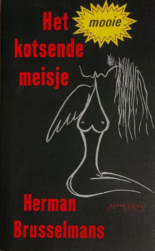 Het mooie kotsende meisje 9789053331538 Brusselmans, Boeken, Romans, Gelezen, Verzenden