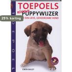 Toepoels nieuwe puppywijzer 9789023012276 Gwen Bailey, Verzenden, Zo goed als nieuw, Gwen Bailey