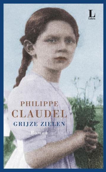 Grijze zielen 9789023467397 Philippe Claudel, Verzenden, Philippe Claudel