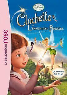 La Fee Clochette - Le roman du film 3 : Lexpedition fee..., Livres, Livres Autre, Envoi