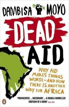 Dead Aid 9780141031187 Dambisa Moyo, Livres, Langue | Anglais, Envoi