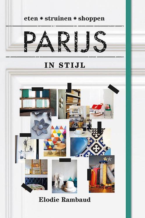 Parijs in stijl 9789021557243, Boeken, Reisgidsen, Gelezen, Verzenden