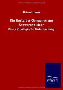 Die Reste der Germanen am Schwarzen Meer. Loewe, Richard, Boeken, Overige Boeken, Zo goed als nieuw, Verzenden