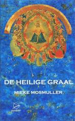 De heilige graal - Mieke Mosmuller - 9789075240177 - Hardcov, Boeken, Verzenden, Nieuw
