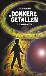 Zwarte gaten / De donkere getallen / 1 9789462340114, Boeken, Verzenden, Zo goed als nieuw, Luc Descamps