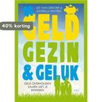 Geld, gezin en geluk 9789058779625 Daniëlle Knapen, Boeken, Verzenden, Zo goed als nieuw, Daniëlle Knapen