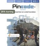 4/5 havo Samenwerken en onderhandelen / Pincode /, Boeken, Schoolboeken, Verzenden, Zo goed als nieuw