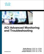 ACI Advanced Monitoring and Troubleshooting 9781587145285, Boeken, Verzenden, Gelezen, Sadiq Memon