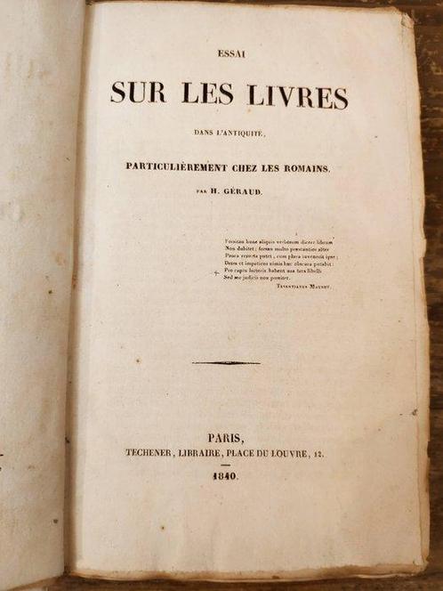 H. Géraud - Essai sur les livres dans lAntiquité,, Antiek en Kunst, Antiek | Boeken en Manuscripten
