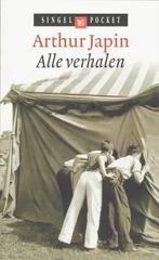 Alle verhalen 9789041331502 Arthur Japin, Boeken, Verzenden, Gelezen, Arthur Japin