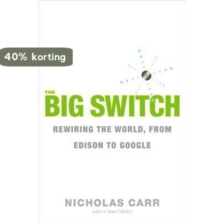Big Switch 9780393062281 Nicholas Carr, Livres, Langue | Anglais, Envoi