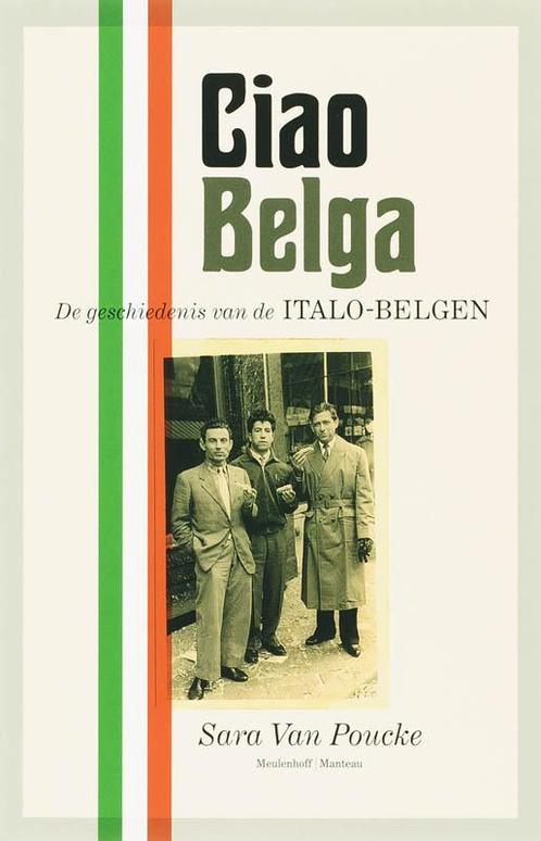 Ciao Belga 9789085420866 S. Van Poucke, Livres, Histoire mondiale, Envoi