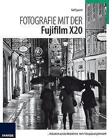 Fotografie mit der Fujifilm X20  Ralf Spoerer  Book, Livres, Livres Autre, Envoi