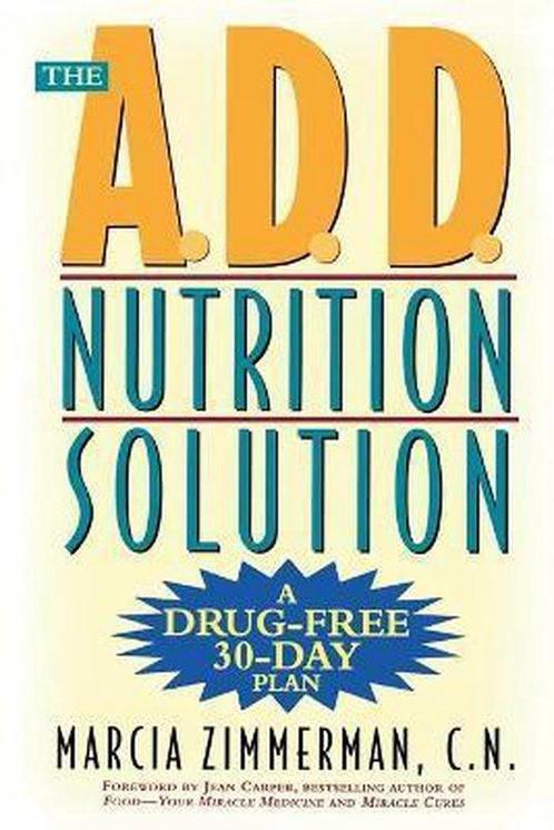 The ADD Nutrition Solution 9780805061284 Marcia Zimmerman, Boeken, Overige Boeken, Zo goed als nieuw, Verzenden