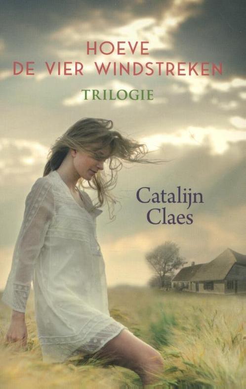 Hoeve de vier windstreken 9789020535020 Catalijn Claes, Livres, Livres régionalistes & Romans régionalistes, Envoi