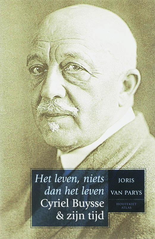 Het Leven, Niets Dan Het Leven 9789089180018 J. van Parys, Boeken, Literatuur, Gelezen, Verzenden