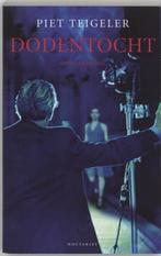 Dodentocht / Carpentier & Dewit / 9 9789052408965, Boeken, Verzenden, Zo goed als nieuw, P. Teigeler