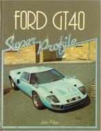 FORD GT40 (SUPER PROFILE), Ophalen of Verzenden