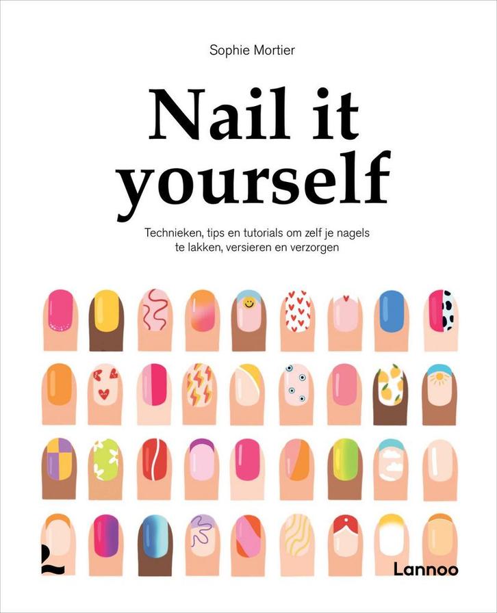 Nail it yourself (9789401443043, Sophie Mortier), Livres, Littérature, Envoi
