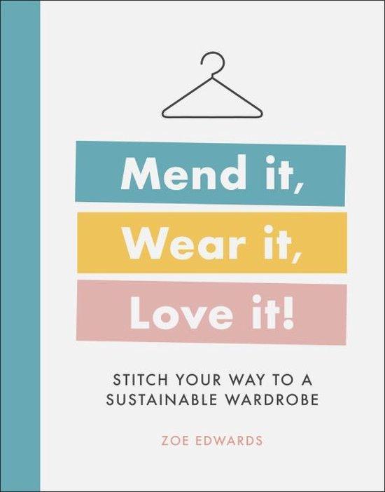 Mend it Wear it Love it 9780241458587 Zoe Edwards, Boeken, Taal | Engels, Zo goed als nieuw, Verzenden