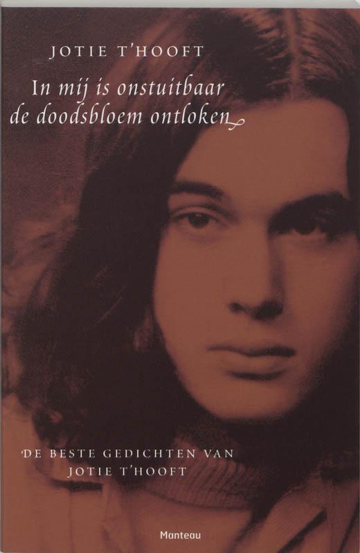 In mij is onstuitbare de doodsbloem ontloken 9789022317495, Boeken, Gedichten en Poëzie, Gelezen, Verzenden
