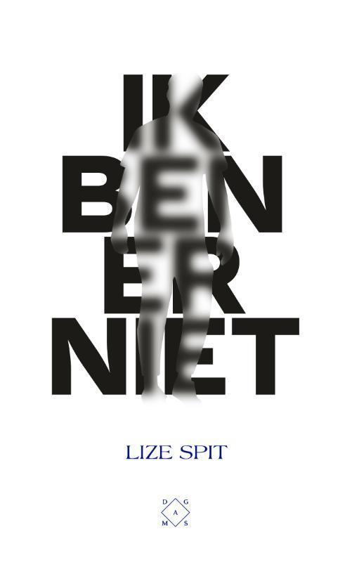 Ik ben er niet 9789493168718 Lize Spit, Boeken, Romans, Zo goed als nieuw, Verzenden