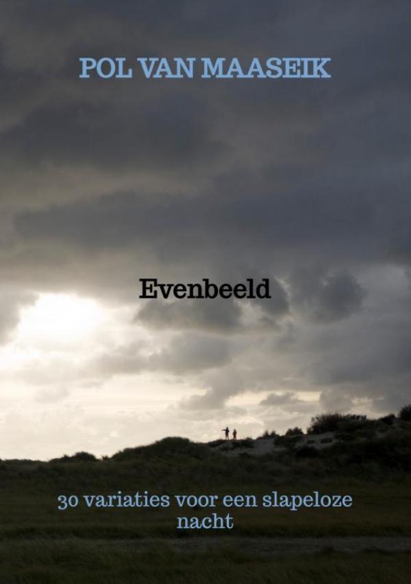Evenbeeld 9789464354782 Pol Van Maaseik, Boeken, Gedichten en Poëzie, Zo goed als nieuw, Verzenden