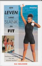 Een leven lang slank en fit 9789021598314, Boeken, Gelezen, Els Nelissen, Verzenden