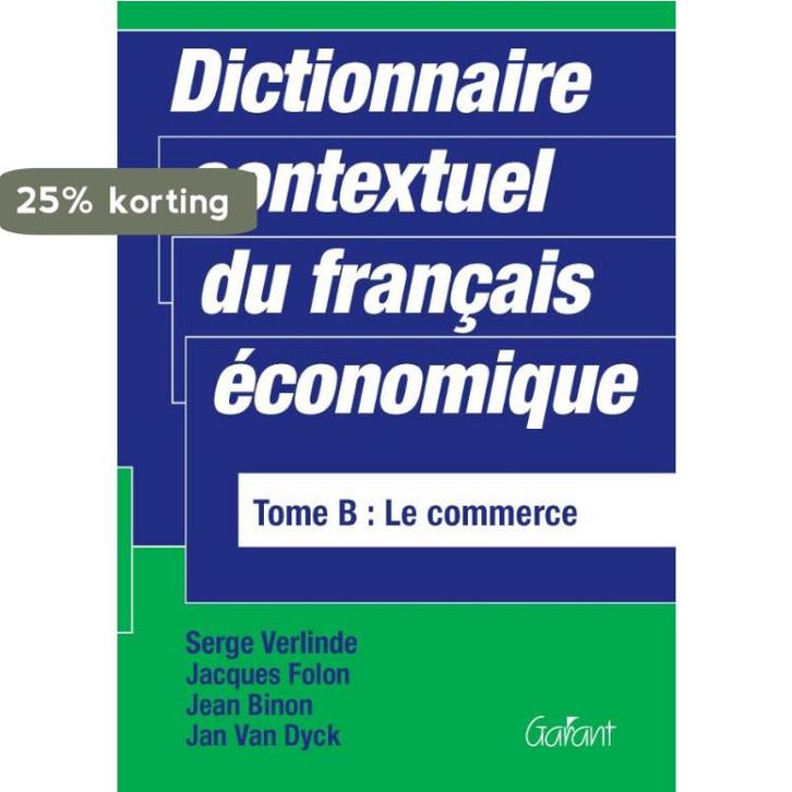 Dictionnaire contextuel du français économique - Tome B: Le, Boeken, Overige Boeken, Zo goed als nieuw, Verzenden