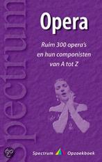 Opera van A tot Z / Spectrum opzoekboek 9789027465818, Verzenden, Gelezen