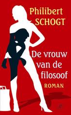 De Vrouw Van De Filosoof 9789029562249, Livres, Philibert Schogt, Philibert Schogt, Verzenden