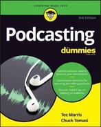 Podcasting for Dummies 9781119412199 Tee Morris, Boeken, Verzenden, Gelezen, Tee Morris