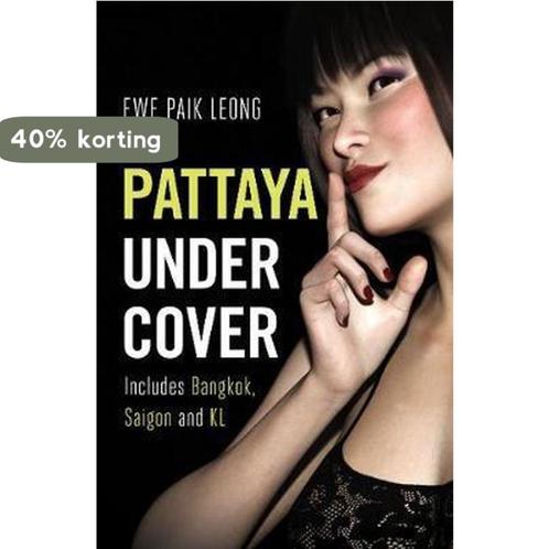 Pattaya Undercover 9781912049523 Ewe Paik Leong, Boeken, Overige Boeken, Gelezen, Verzenden