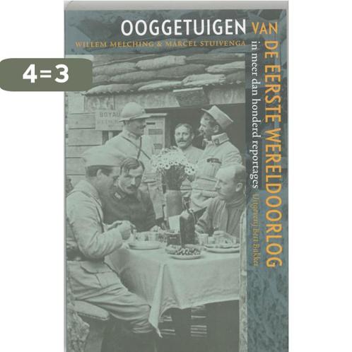Ooggetuigen van de Eerste Wereldoorlog 9789035129887, Boeken, Geschiedenis | Wereld, Zo goed als nieuw, Verzenden