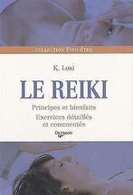 Le reiki : Principes et bienfaits, exercices detail...  Book, Losi, Katia, Verzenden