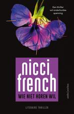 Wie niet horen wil 9789026359170 Nicci French, Boeken, Verzenden, Gelezen, Nicci French