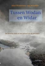 Tussen Wodan en Widar - Alice Woutersen-van Weerden - 978906, Livres, Histoire mondiale, Verzenden