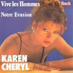 Karen Cheryl - Vive Les Hommes / Notre Evasion, Verzenden