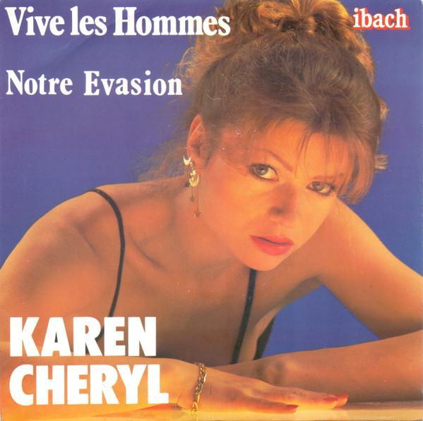 Karen Cheryl - Vive Les Hommes / Notre Evasion, CD & DVD, Vinyles | Pop, Envoi