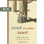 Zout Is Soms Zoet 9789059080591 W. De Doncker, Boeken, Verzenden, Zo goed als nieuw, W. De Doncker