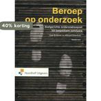 Beroep op onderzoek / Leerboek 9789001834135, Boeken, Verzenden, Zo goed als nieuw, Hilbrand Oldenhuis