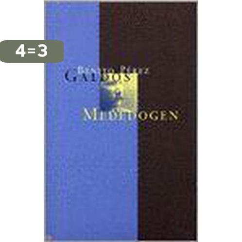 Mededogen 9789074622479 B. Perez Galdos, Boeken, Romans, Gelezen, Verzenden