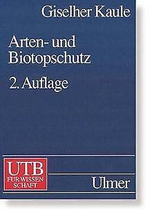 Arten- und Biotopschutz 145 Tabellen. Gesamttitel: UTB f..., Livres, Livres Autre, Envoi