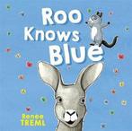 Roo Knows Blue 9780143790327 Renee Treml, Boeken, Verzenden, Gelezen, Renee Treml