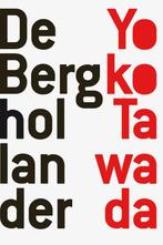 De berghollander 9789078068457 Yoko Tawada, Livres, Verzenden, Yoko Tawada