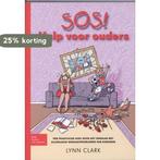 SOS! hulp voor ouders 9789031368815 Lynn Clark, Boeken, Verzenden, Gelezen, Lynn Clark